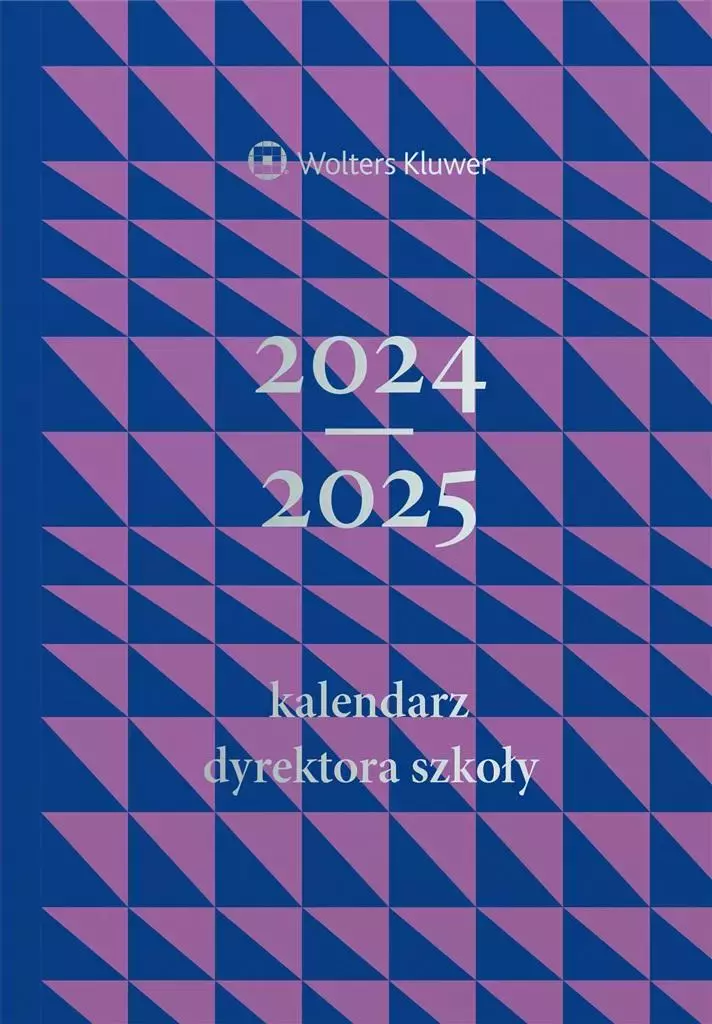 Książka - Kalendarz Dyrektora Szkoły 2024/2025
