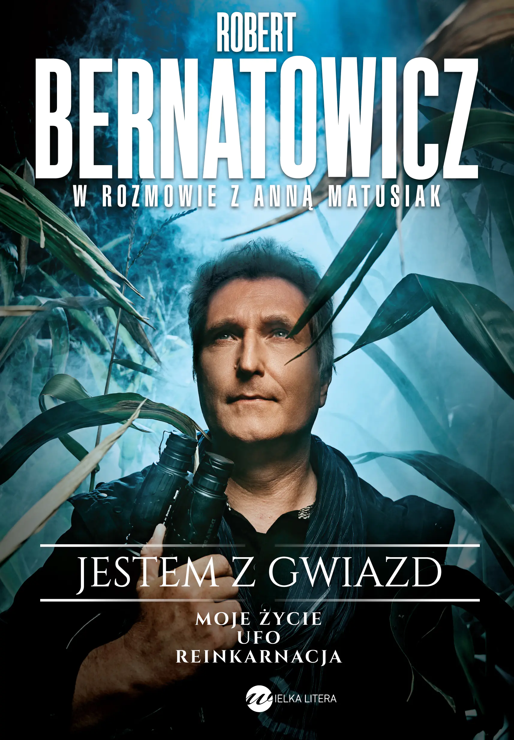 Książka - Jestem z gwiazd. Robert Bernatowicz w rozmowie z Anną Matusiak