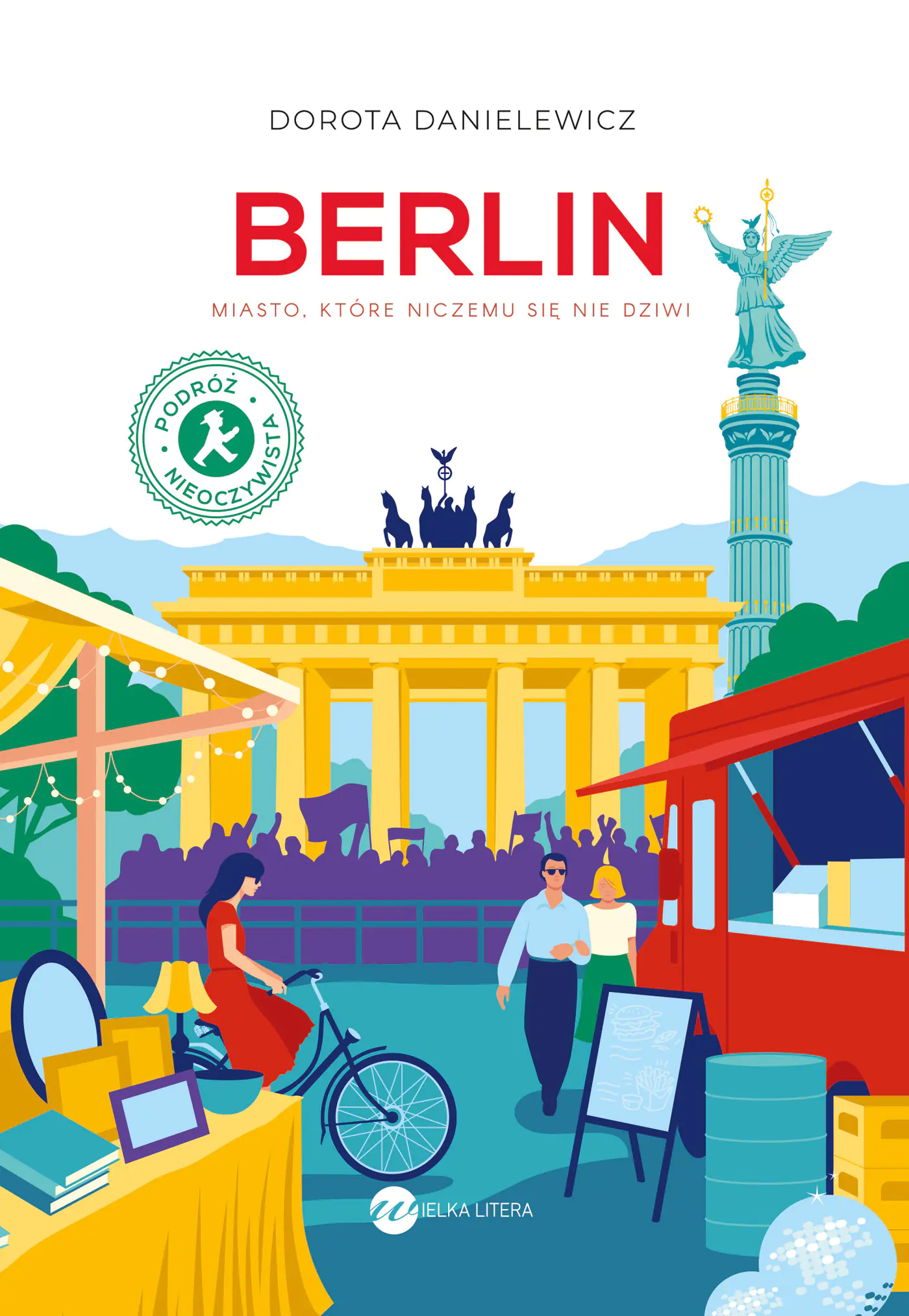 Książka - Berlin. Miasto, które niczemu się nie dziwi