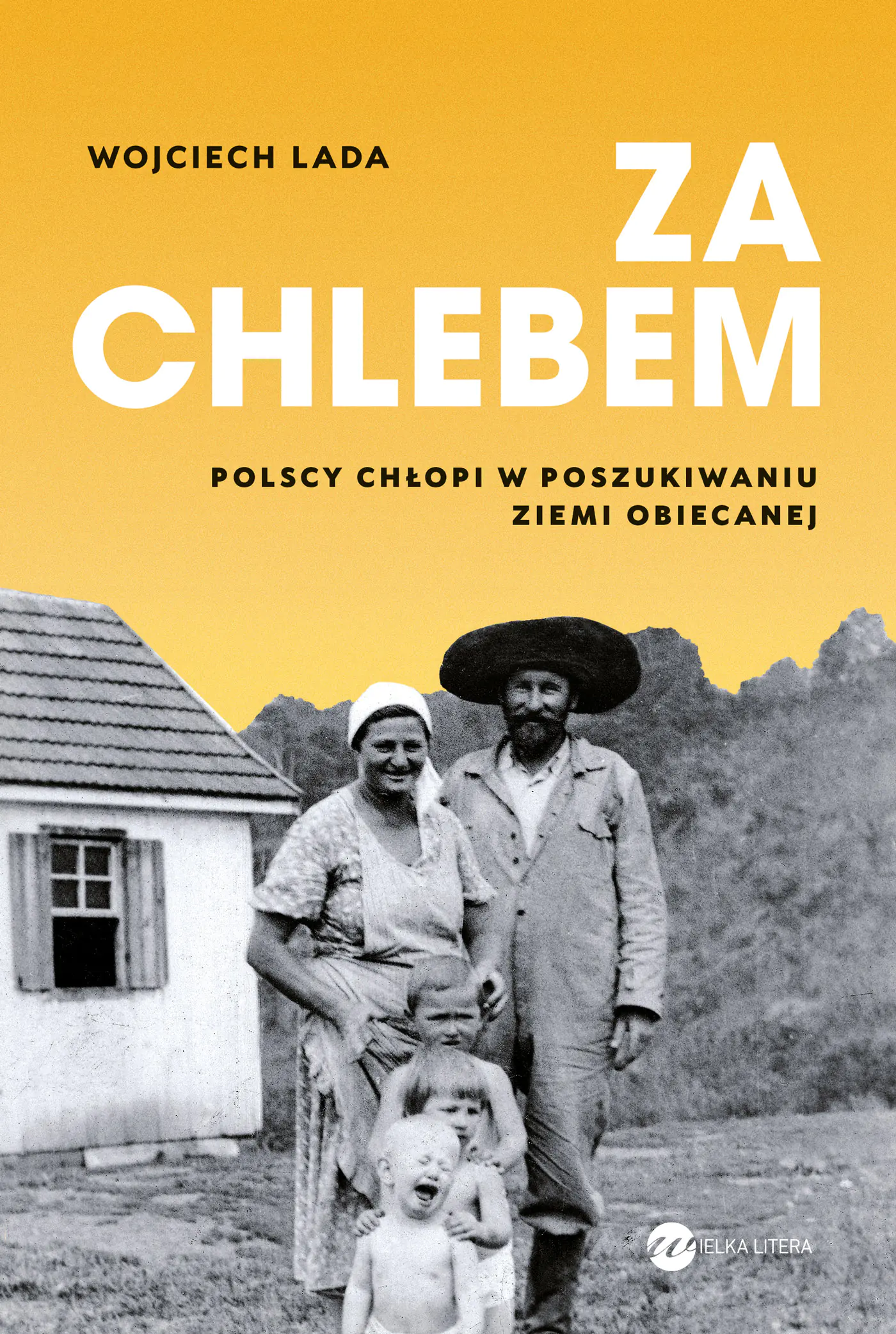 Książka - Za chlebem. Polscy chłopi w poszukiwaniu ziemi obiecanej