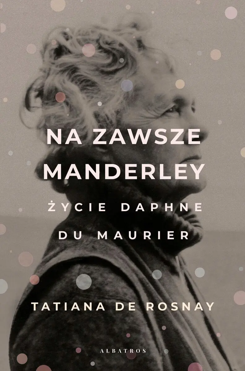 Książka - Na zawsze Manderley. Życie Daphne Du Maurier