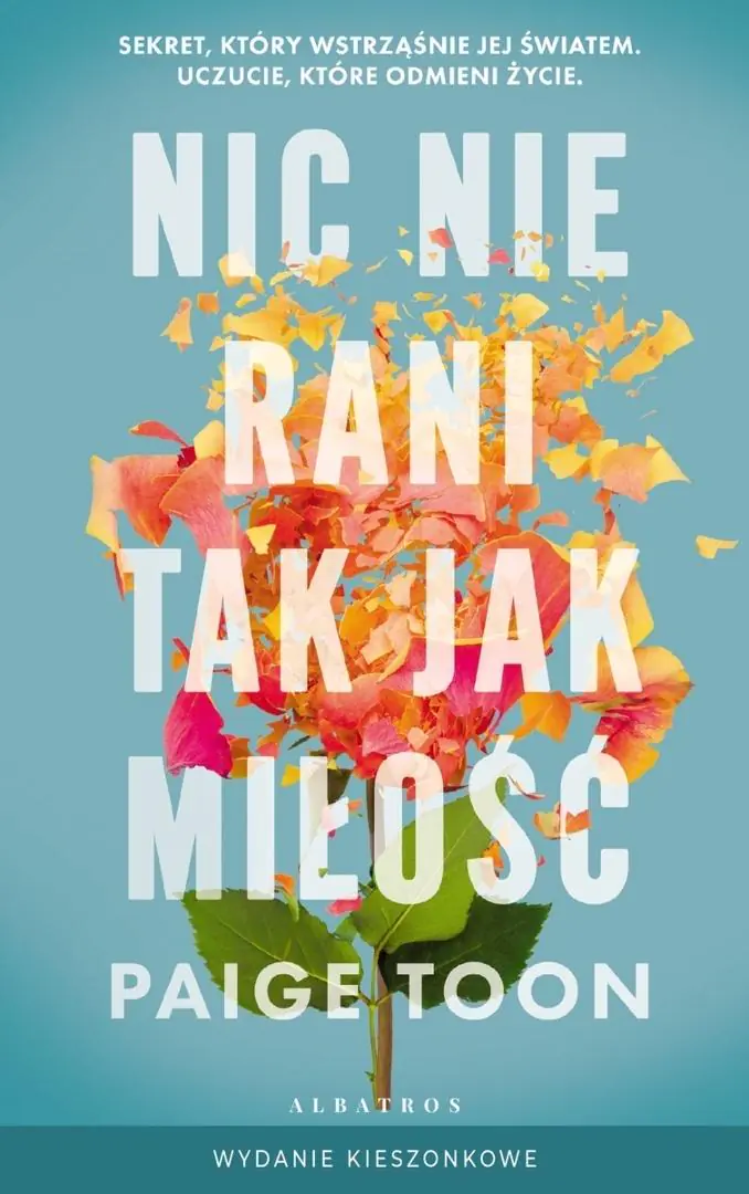Książka - Nic nie rani tak jak miłość pocket