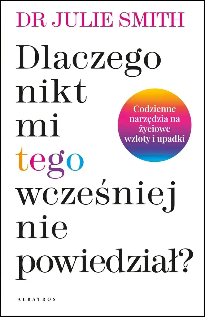 Książka - Dlaczego nikt mi tego wcześniej nie powiedział?