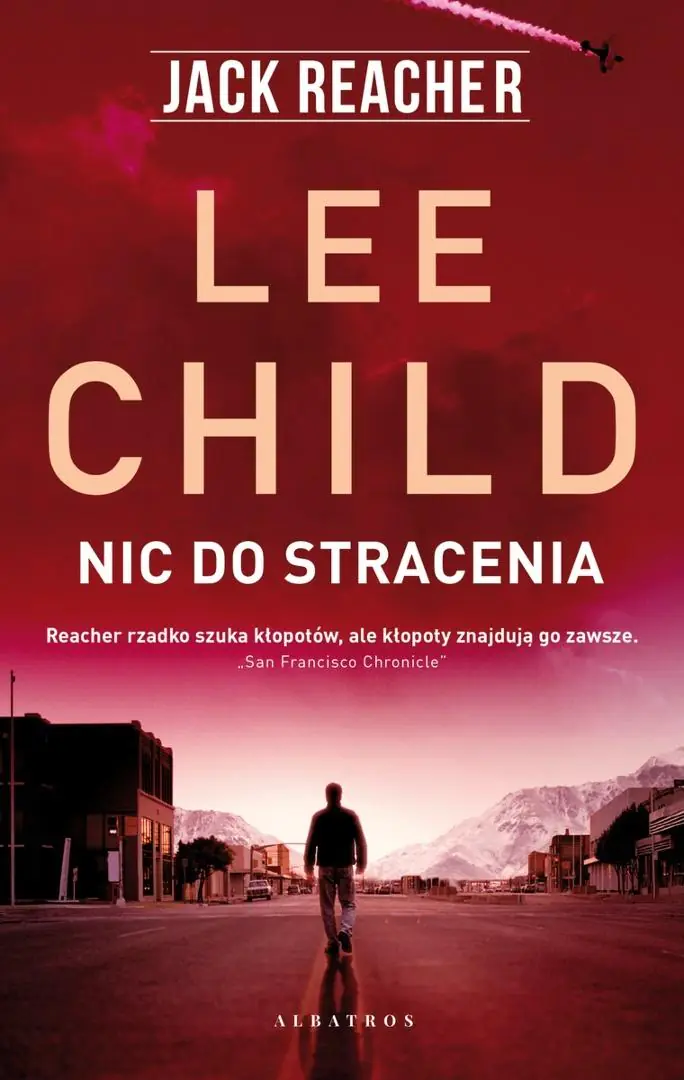 Książka - Nic do stracenia. Jack Reacher. Tom 12