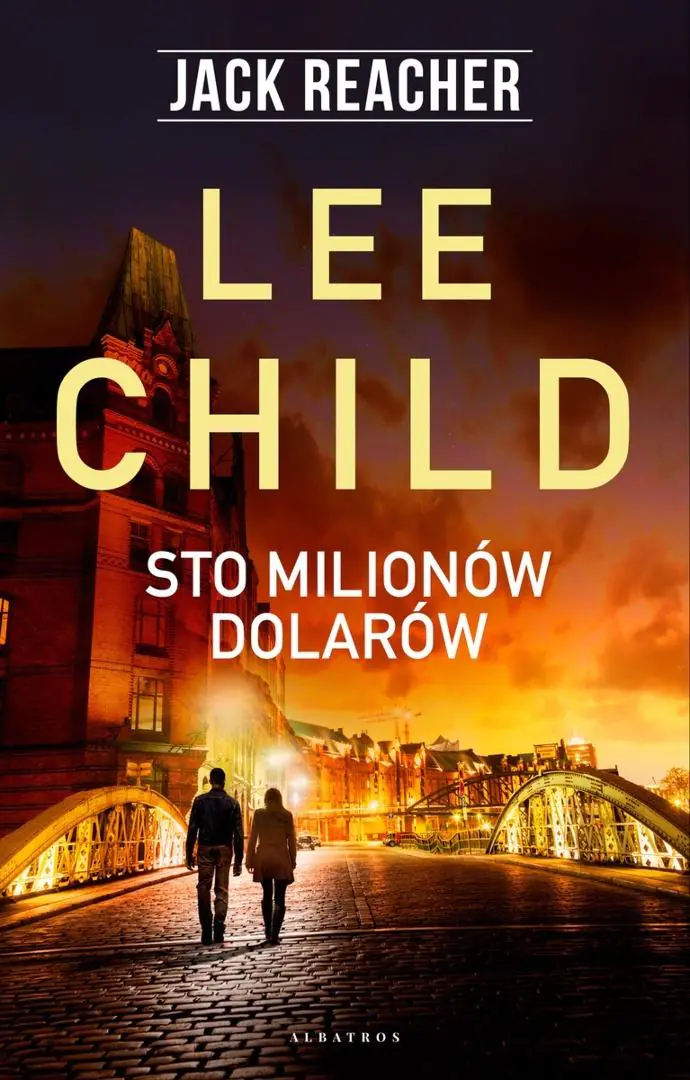 Książka - Jack Reacher: Sto milionów dolarów