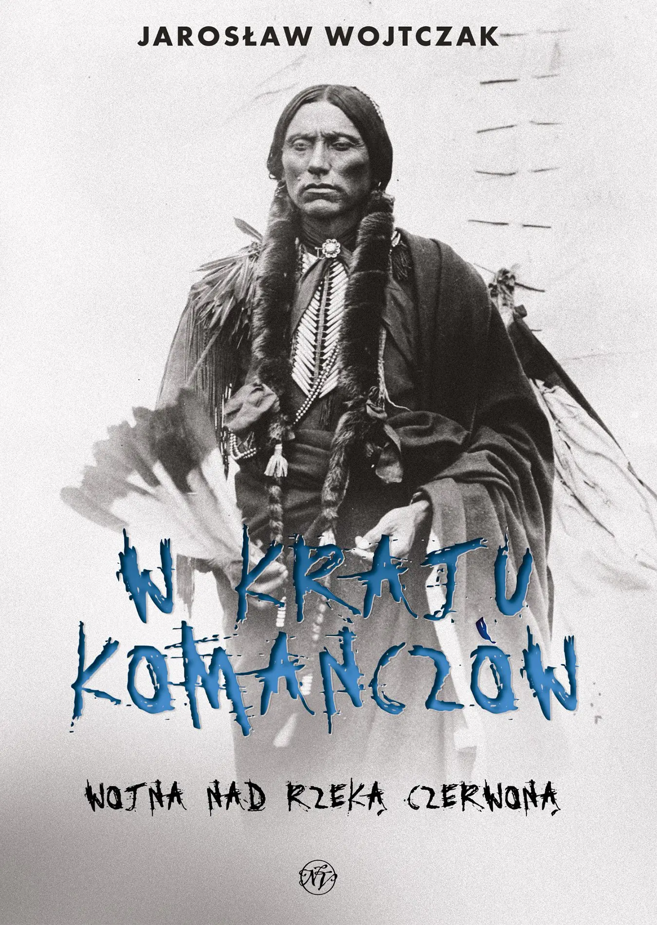 Książka - W kraju komanczów. Wojna nad rzeką czerwoną