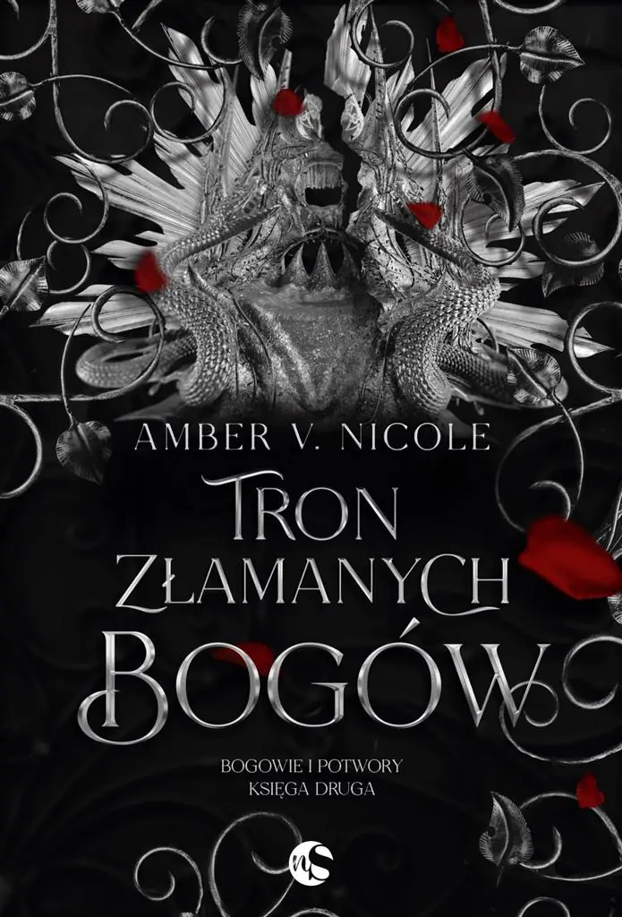 Tron złamanych bogów. Bogowie i potwory. Tom 2