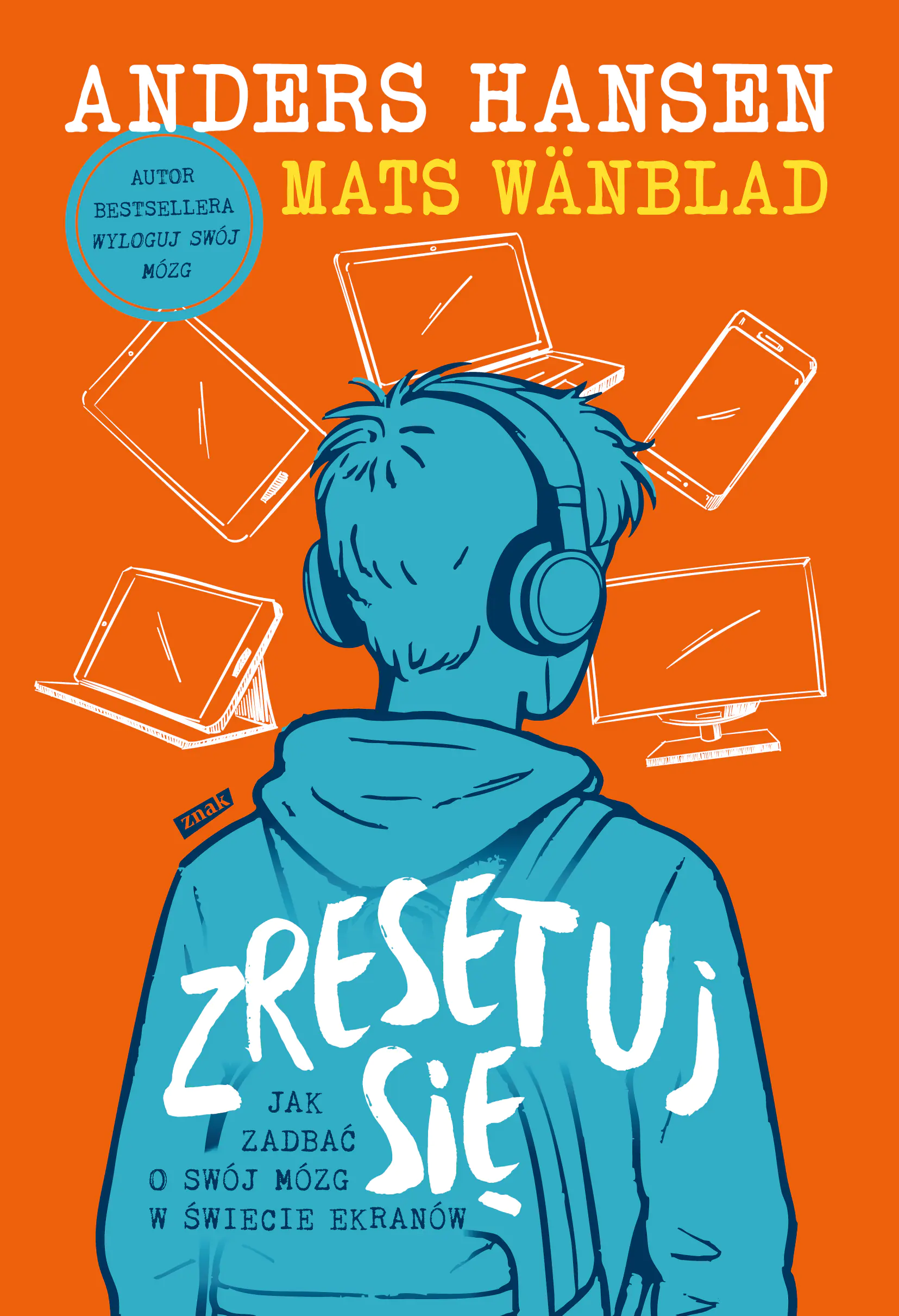 Książka - Zresetuj się. Jak zadbać o swój mózg w świecie ekranów