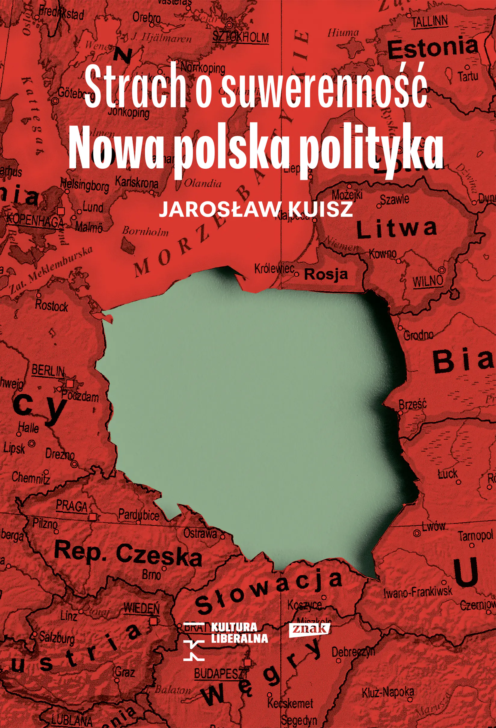 Książka - Strach o suwerenność. Nowa polska polityka