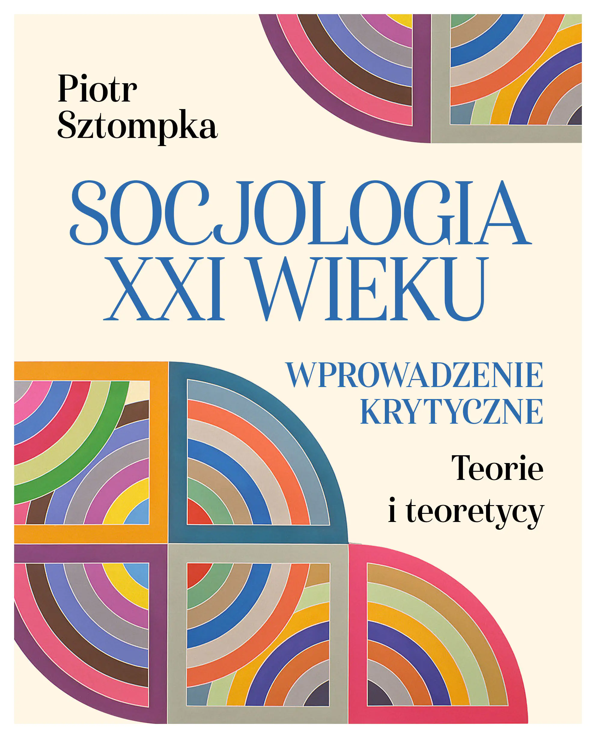 Książka - Socjologia XXI wieku. Wprowadzenie krytyczne