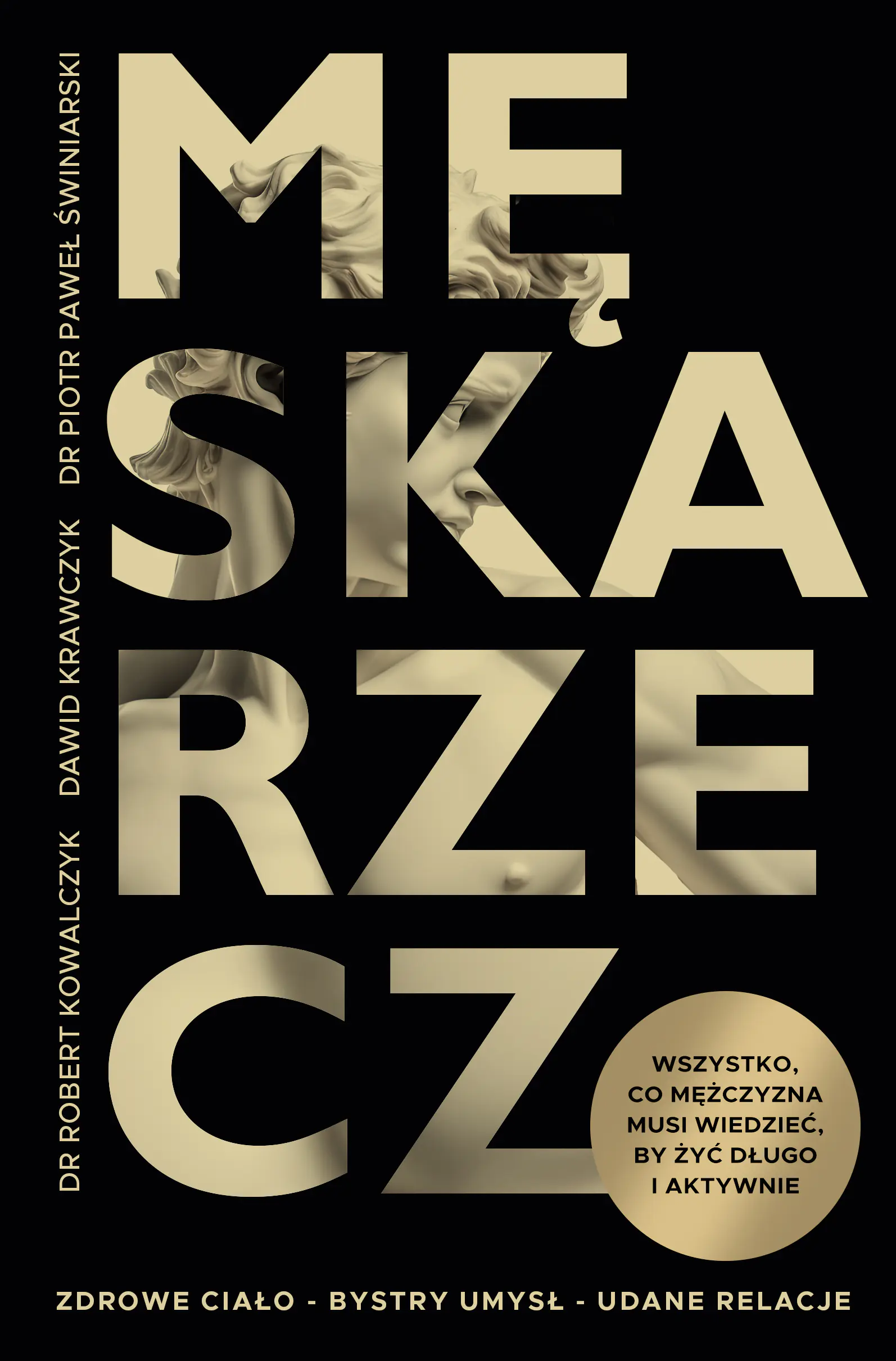Książka - Męska rzecz. Wszystko, co mężczyzna musi wiedzieć, by żyć długo i aktywnie