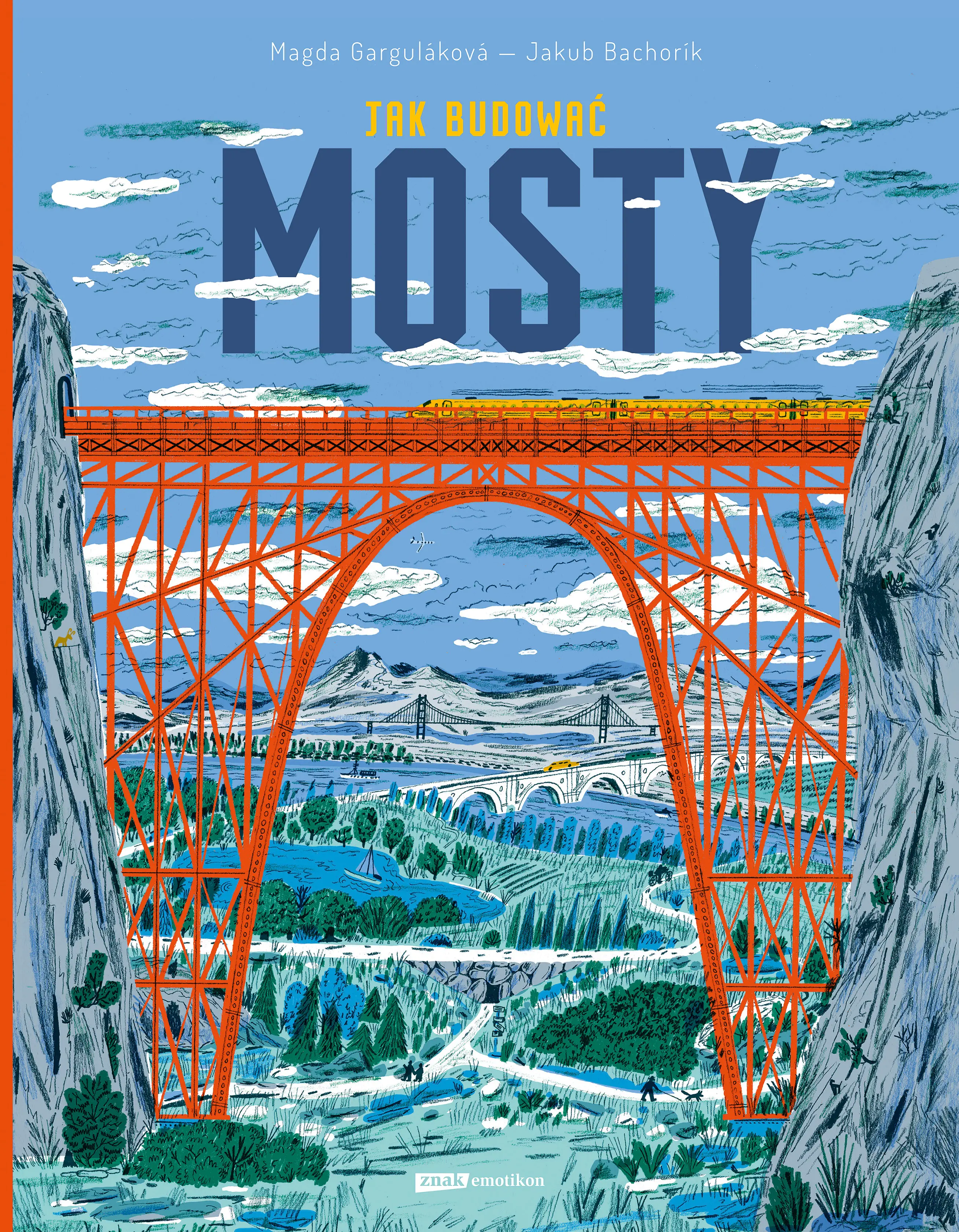 Książka - Jak budować MOSTY. Książka dla małych inżynierów i wielkich marzycieli