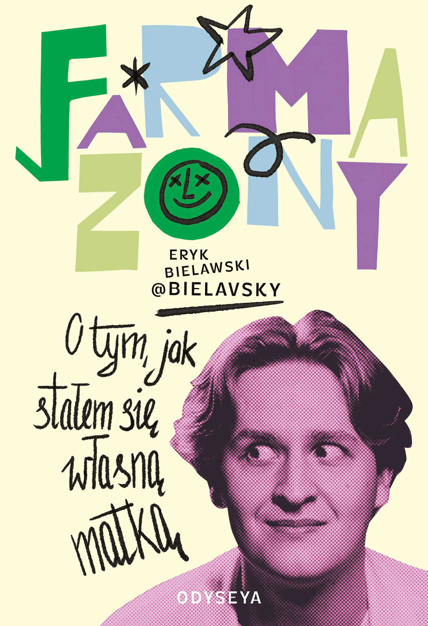 Książka - Farmazony. O tym, jak stałem się własną matką