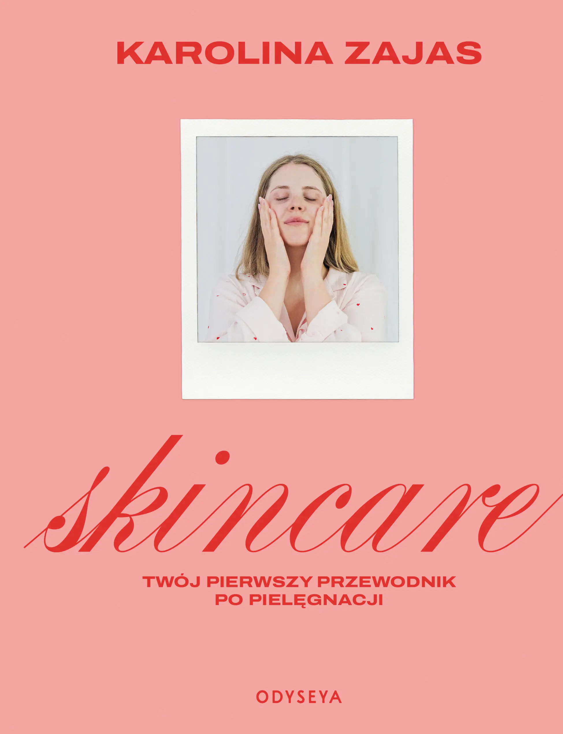 Książka - Skincare. Twój pierwszy przewodnik po pielęgnacji