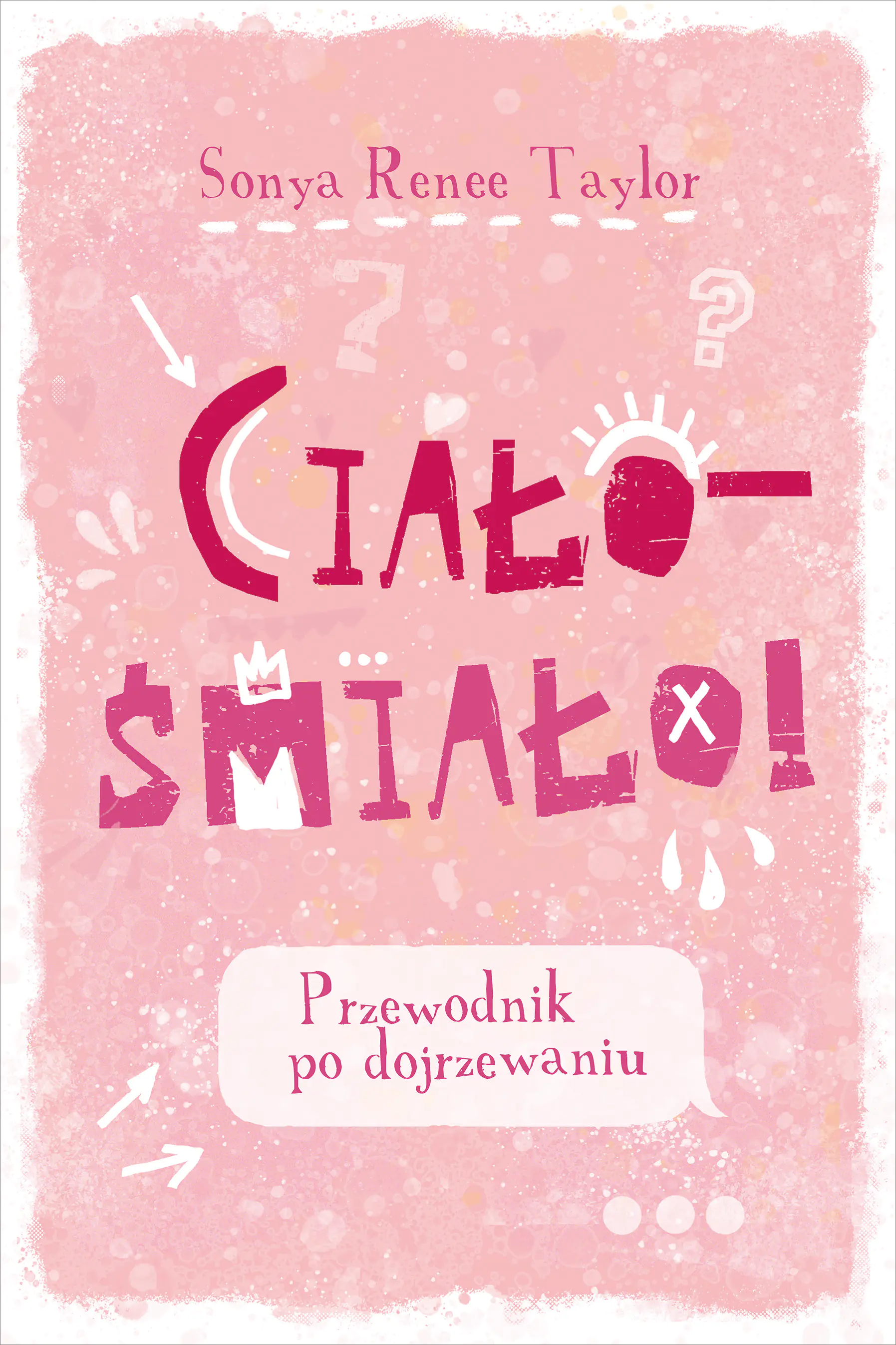 Książka - Ciało - śmiało! Przewodnik po dojrzewaniu