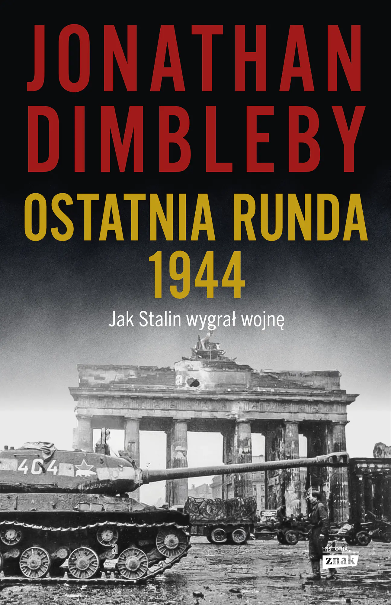 Książka - Ostatnia runda 1944: Jak Stalin wygrał wojnę