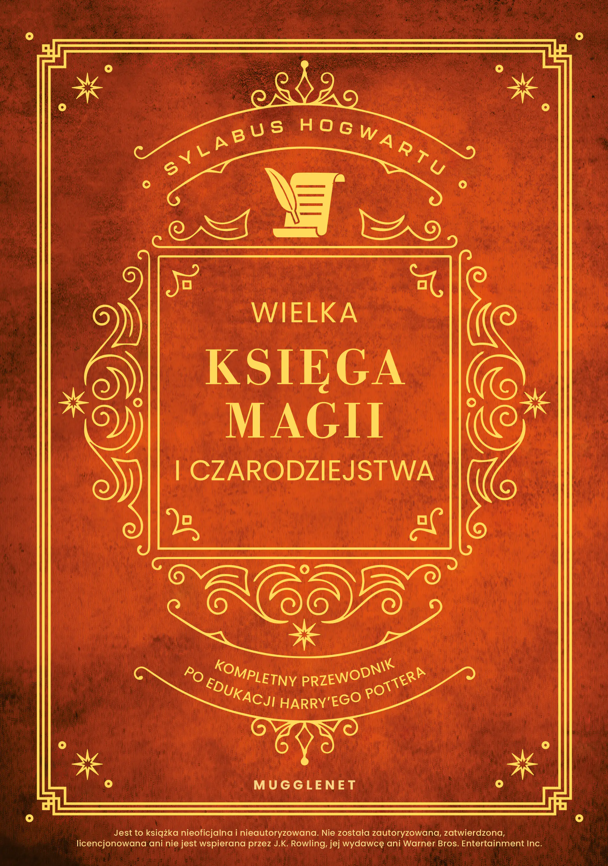 Książka - Wielka Księga Magii i Czarodziejstwa. Kompletny przewodnik po edukacji Harry'ego Pottera