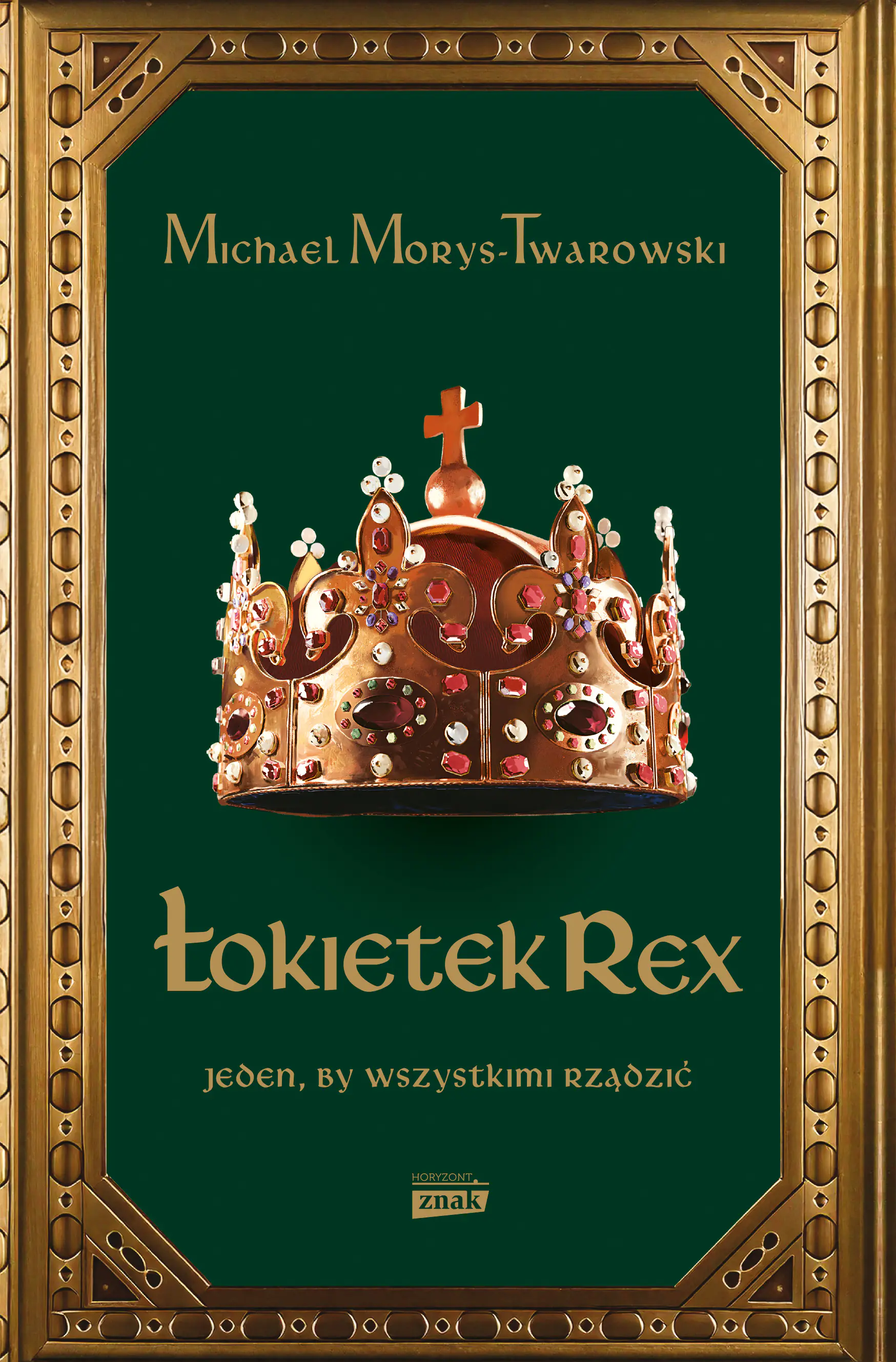 Książka - Łokietek Rex. Jeden, by wszystkimi rządzić