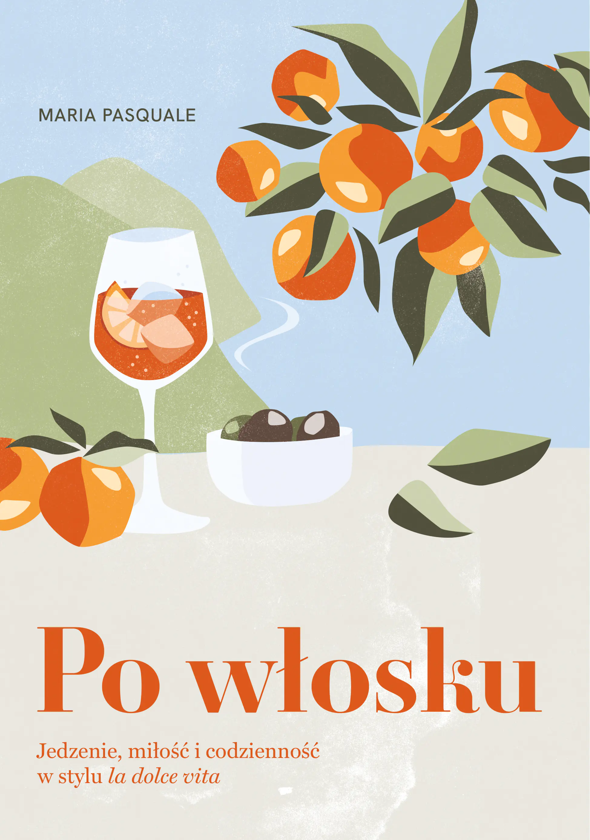 Książka - Po włosku. Jedzenie, miłość i codzienność w stylu la dolce vita