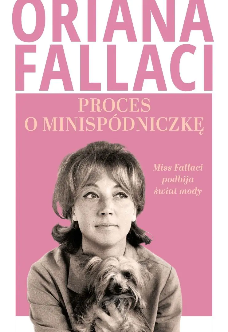 Książka - Proces o minispódniczkę. Miss Fallaci podbija świat mody