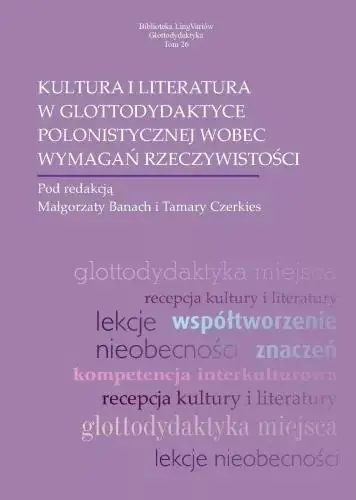 Książka - Kultura i literatura w glottodydaktyce polonist.