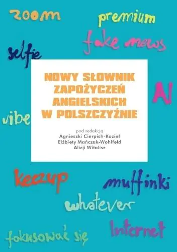 Książka - Nowy słownik zapożyczeń angielskich w polszczyźnie