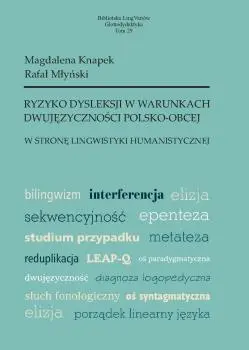 Książka - Ryzyko dysleksji w warunkach dwujęzyczności..
