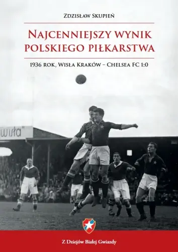Książka - Najcenniejszy wynik polskiego piłkarstwa