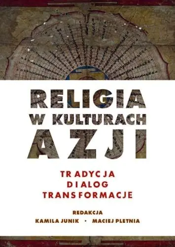 Książka - Religia w kulturach Azji. Tradycja, dialog, transformacje