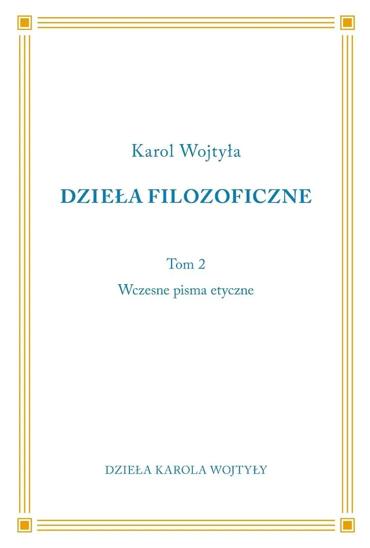 Książka - Dzieła Filozoficzne T.2 Wczesne pisma etyczne