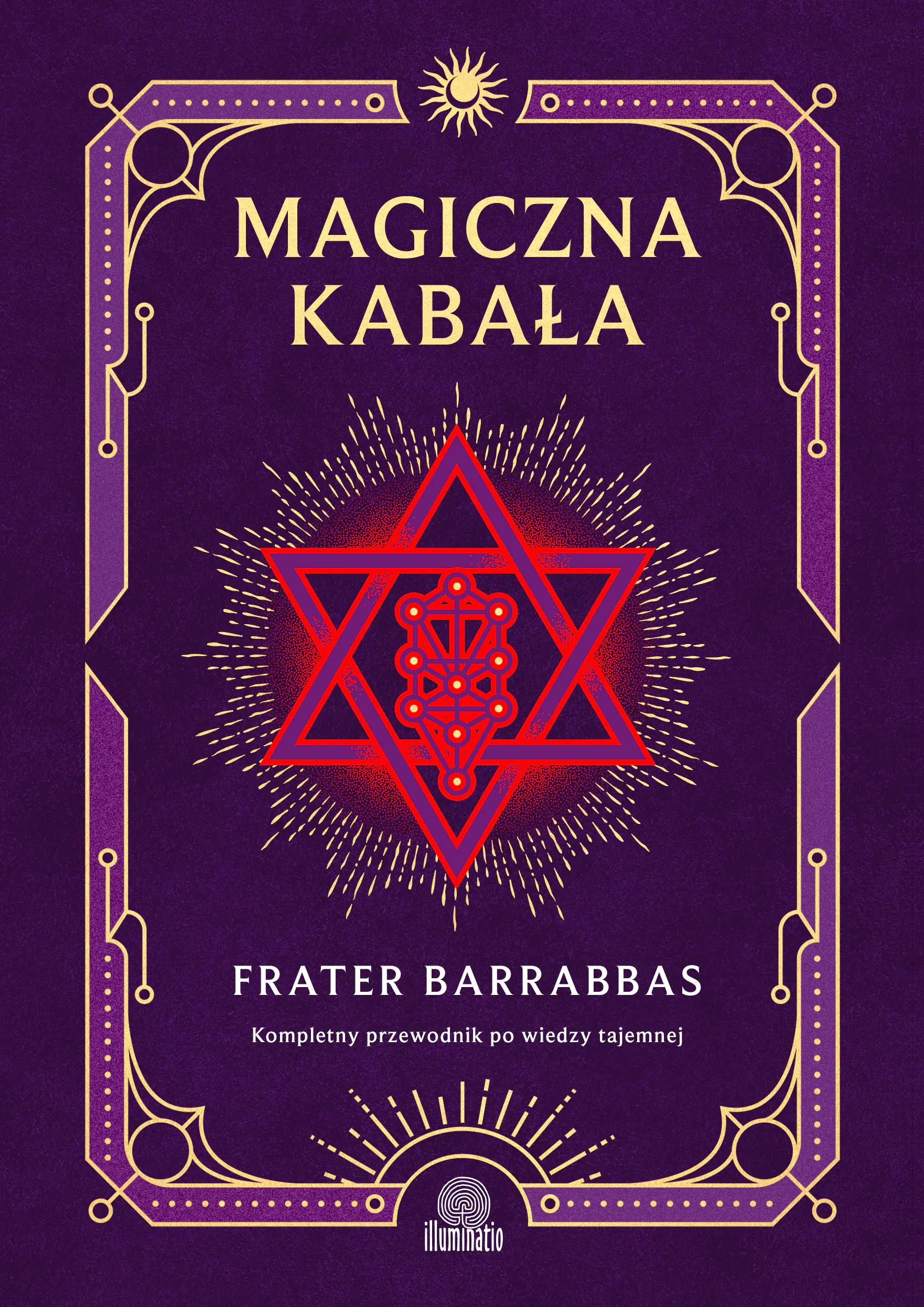 Książka - Magiczna Kabała. Kompletny przewodnik po wiedzy tajemnej