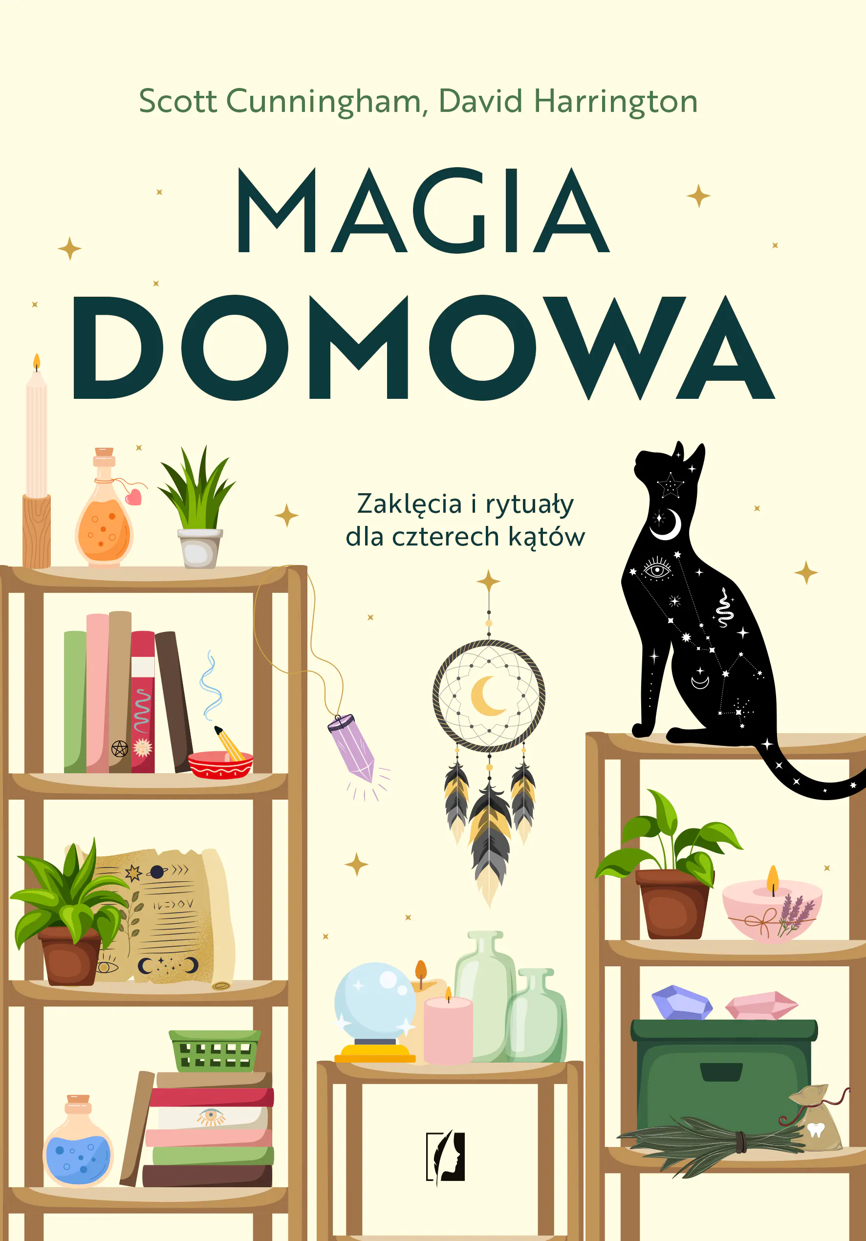 Książka - Magia domowa. Zaklęcia i rytuały dla czterech kątów