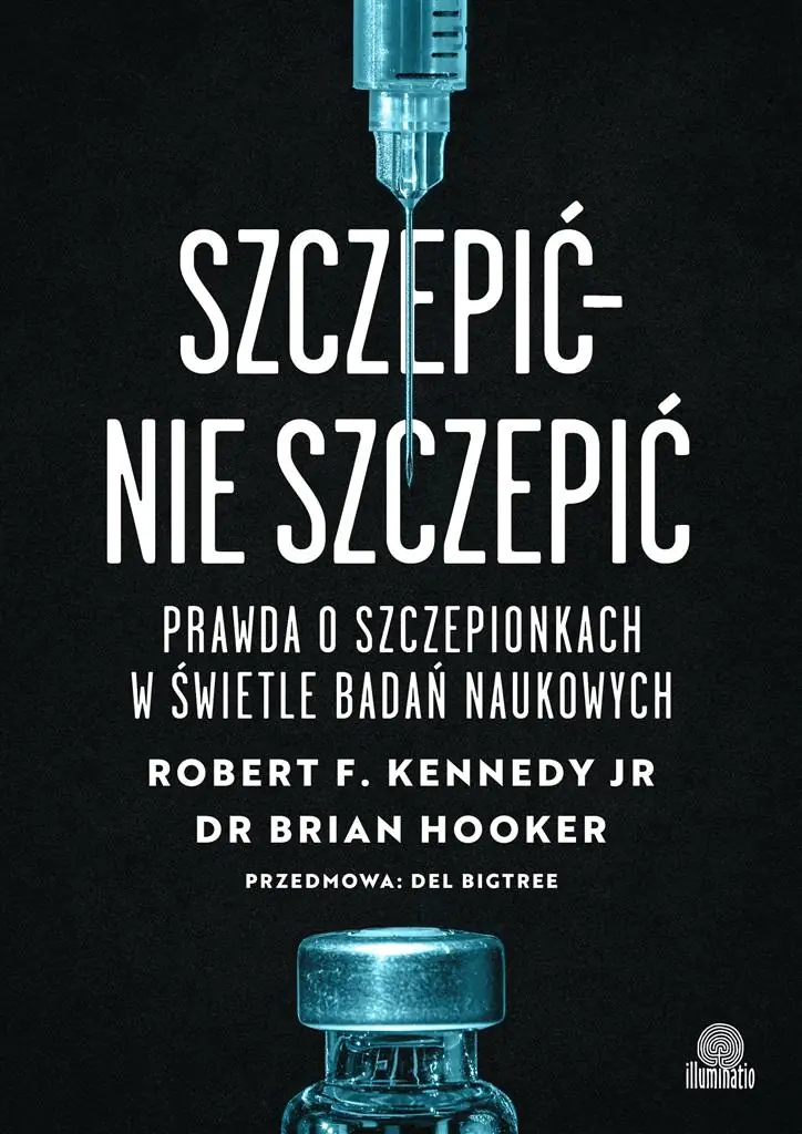 Szczepić – nie szczepić. Prawda o szczepionkach w świetle badań naukowych