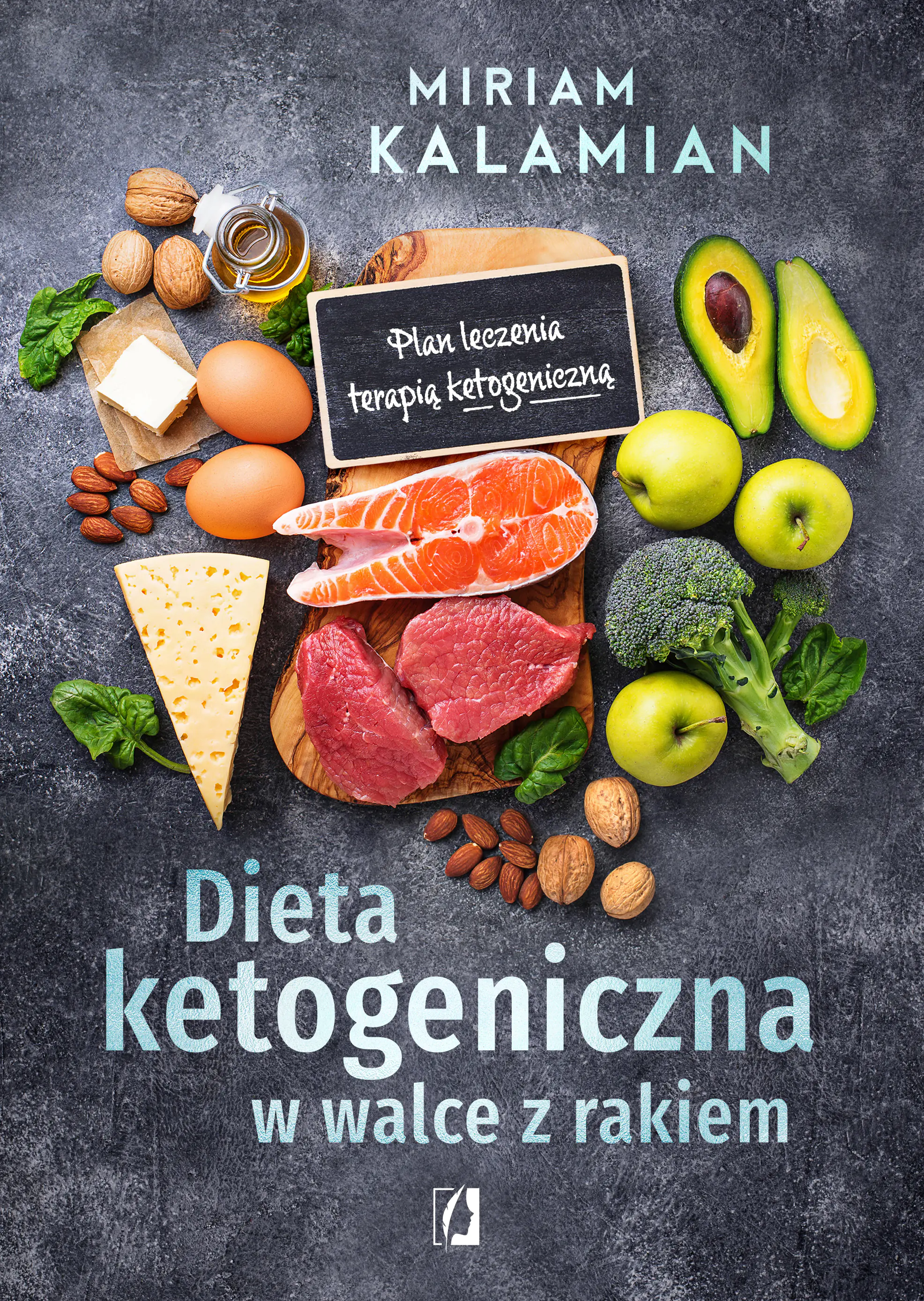 Książka - Dieta ketogeniczna w walce z rakiem. Plan leczenia terapią ketogeniczną