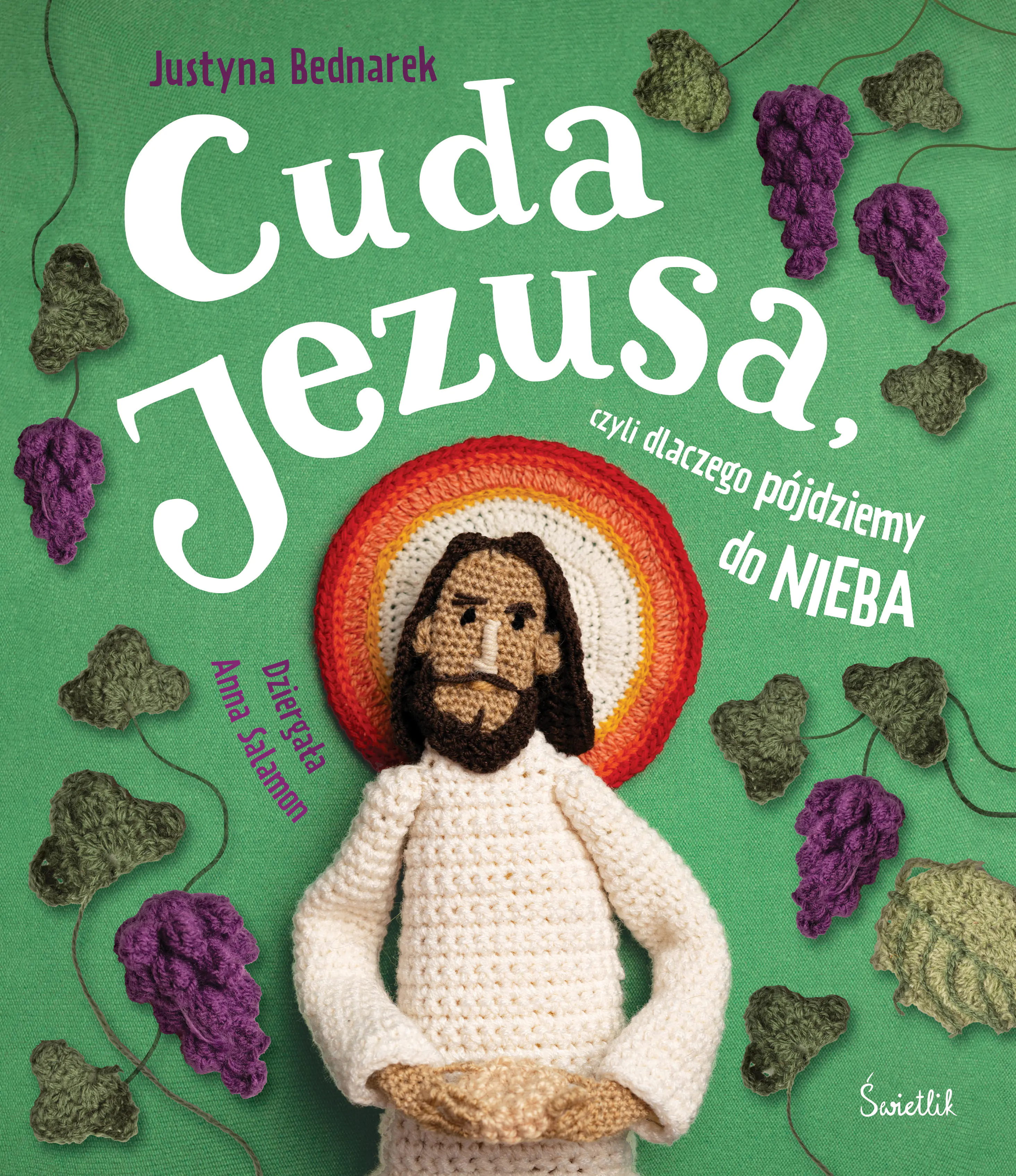 Książka - Cuda Jezusa, czyli dlaczego pójdziemy do nieba