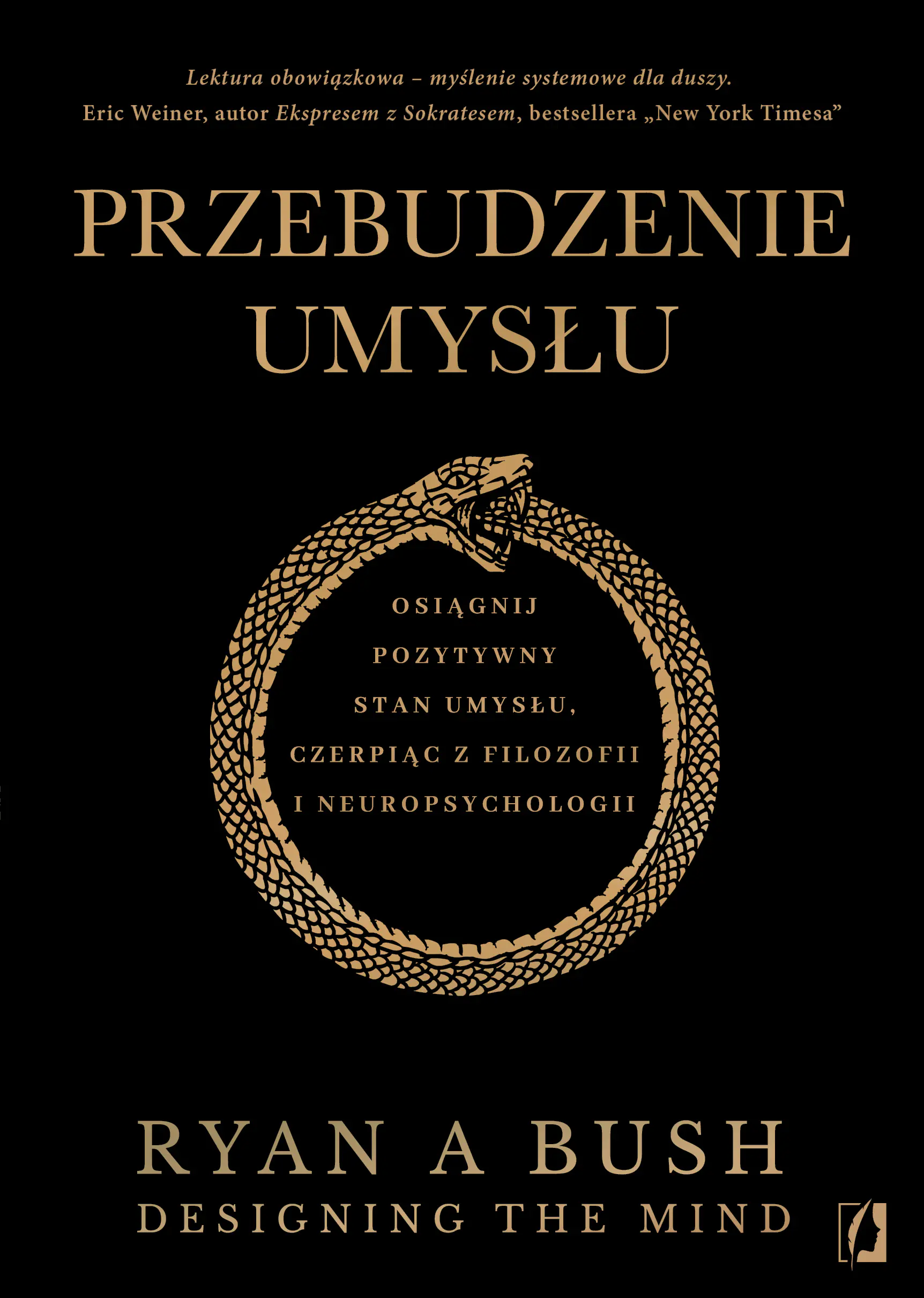Książka - Przebudzenie umysłu. Osiągnij pozytywny stan umysłu czerpiąc z filozofii i neuropsychologii