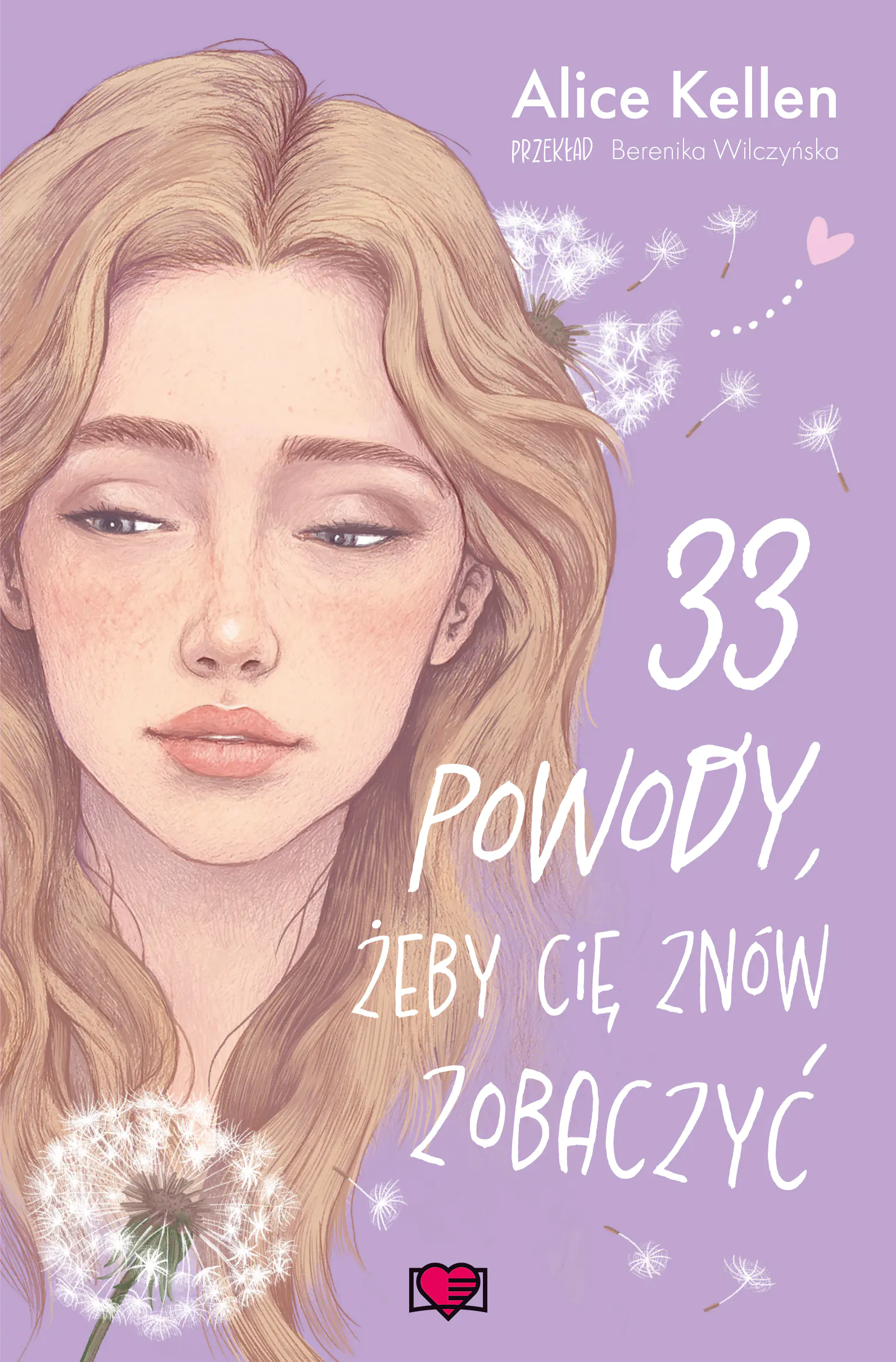 Książka - 33 powody, żeby cię znów zobaczyć. Wracać do ciebie. Tom 1