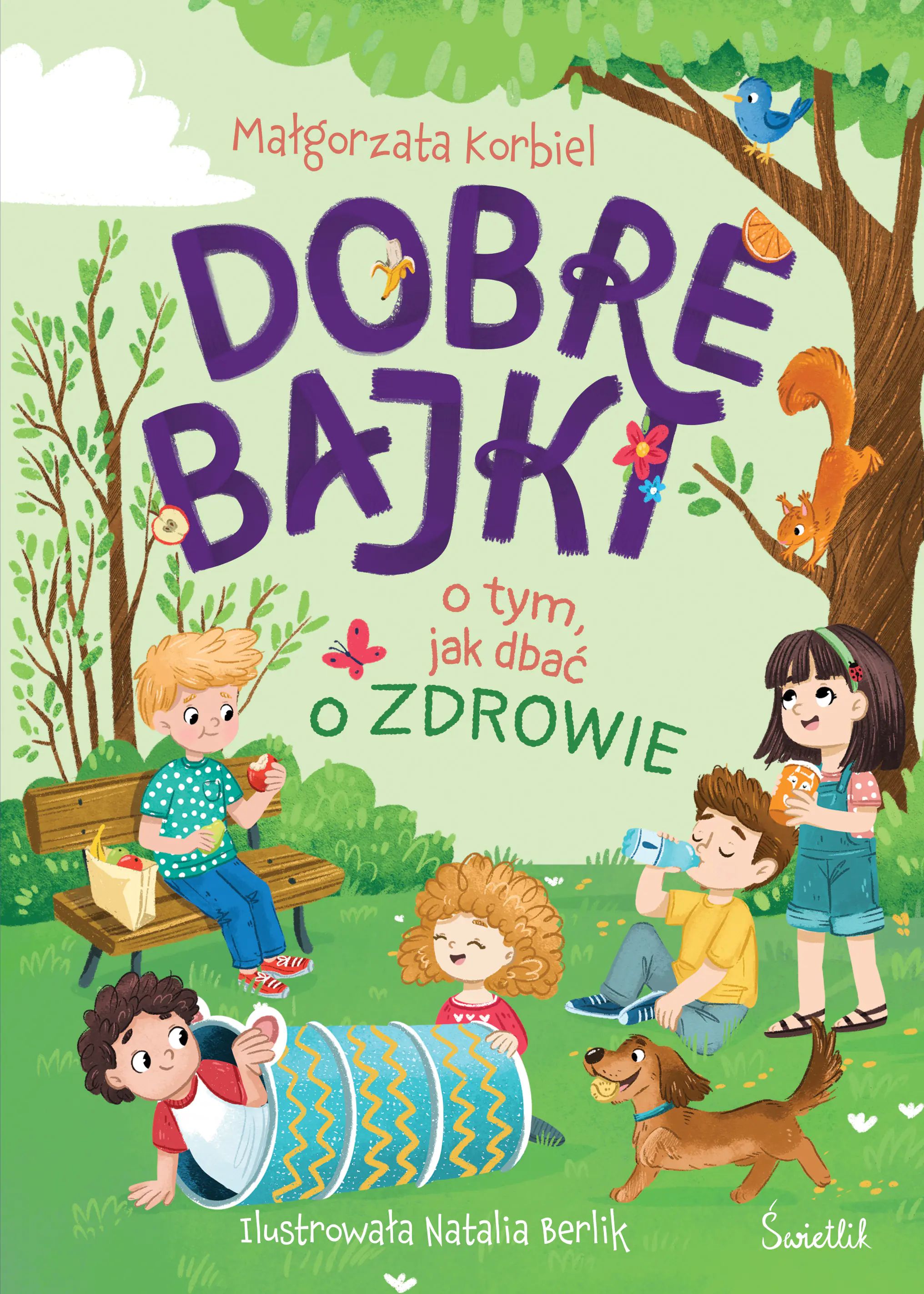 Książka - Dobre bajki o tym, jak dbać o zdrowie