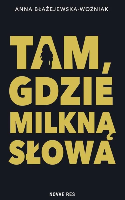 Książka - Tam, gdzie milkną słowa