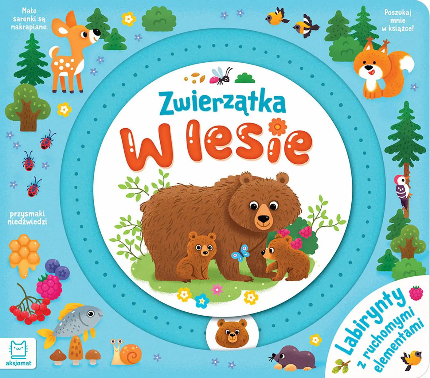 Książka - Zwierzątka w lesie. Labirynty z ruchomymi elementami