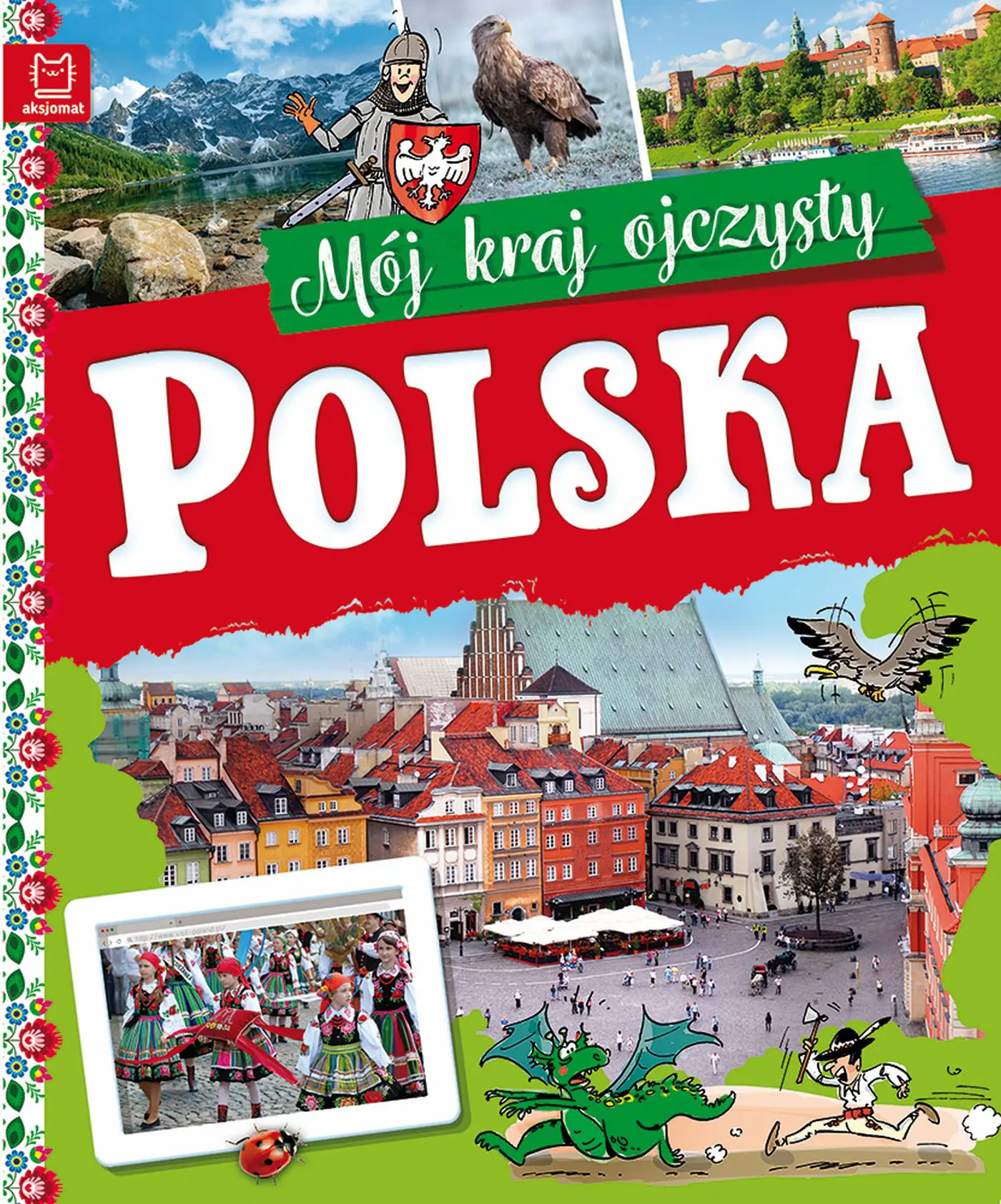 Książka - POLSKA. MÓJ KRAJ OJCZYSTY