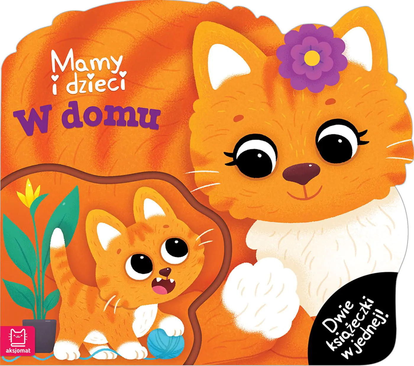 Książka - Mamy i dzieci w domu . Dwie książeczki w jednej