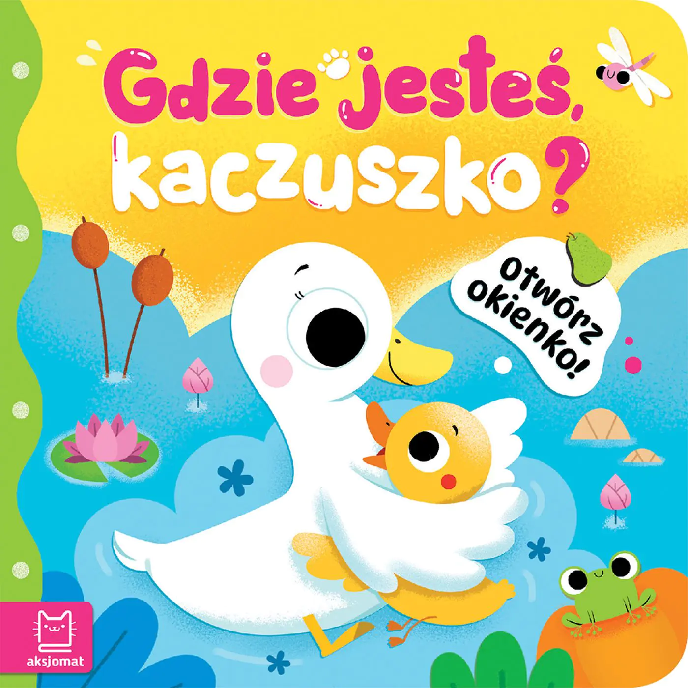 Książka - Otwórz okienko  Gdzie jesteś, kaczuszko
