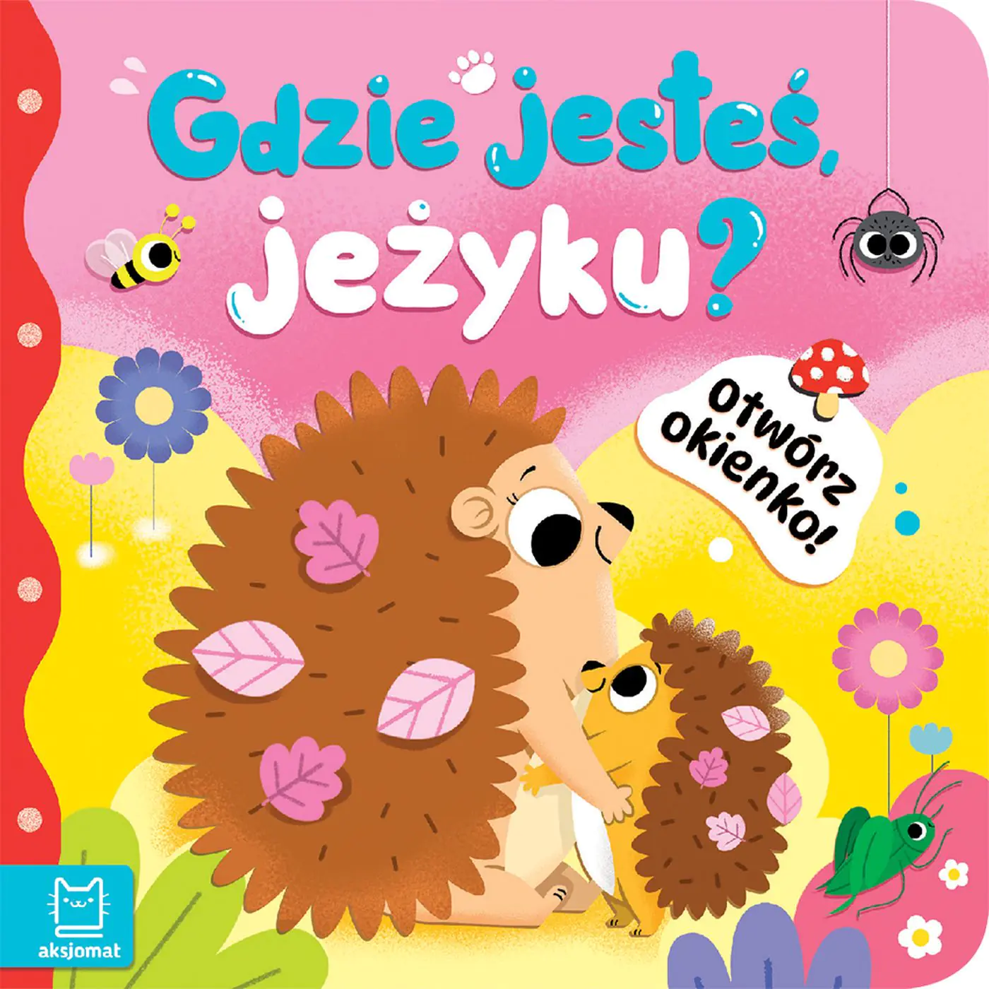 Książka - Otwórz okienko  Gdzie jesteś, jeżyku