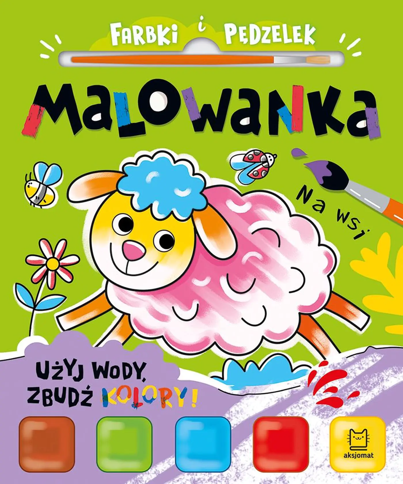 Książka - Farbki i pędzelek. Malowanka. Użyj wody, zbudź kolory  Na wsi