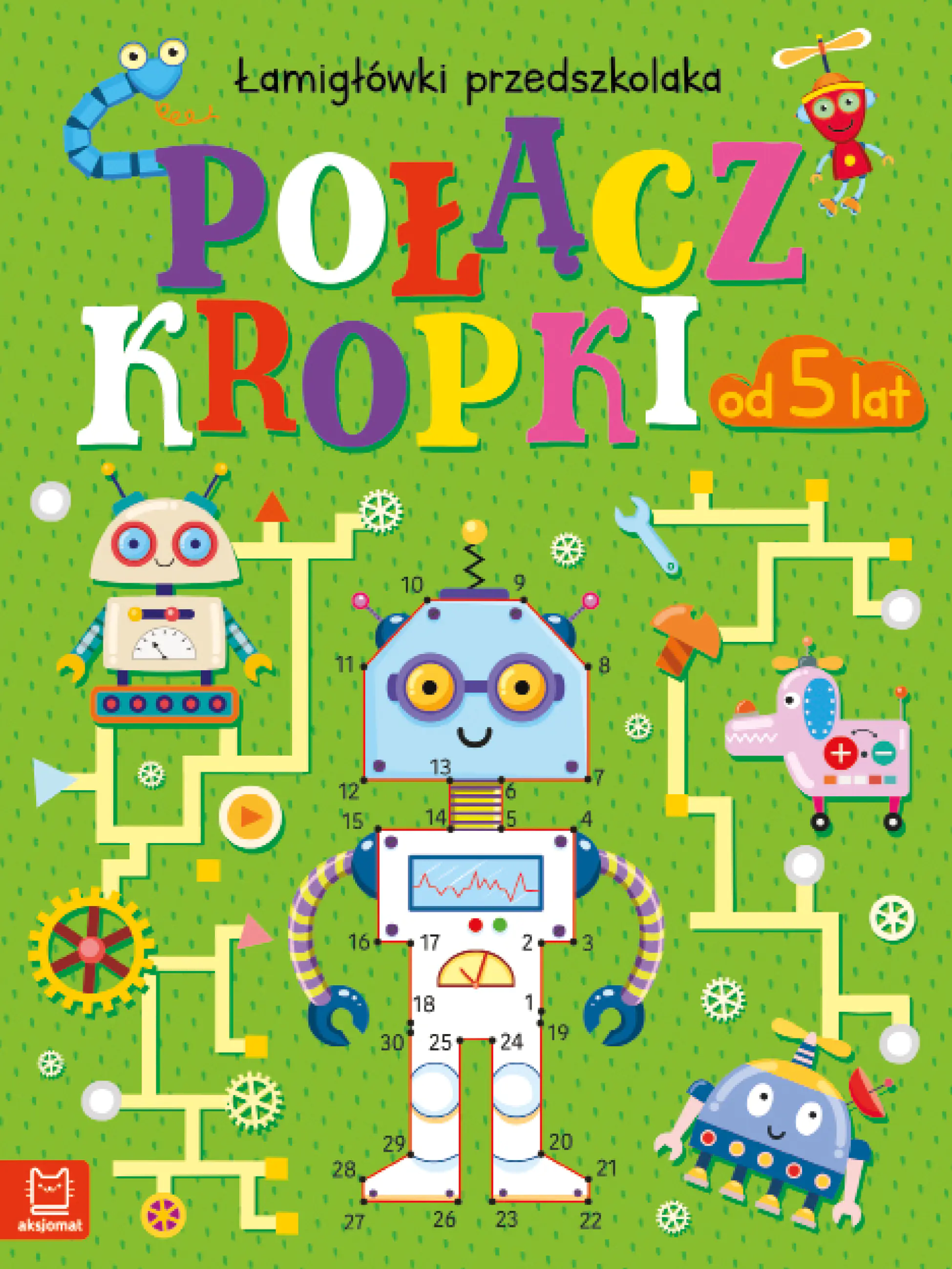 Książka - Połącz kropki. Łamigłówki przedszkolaka od 5 lat