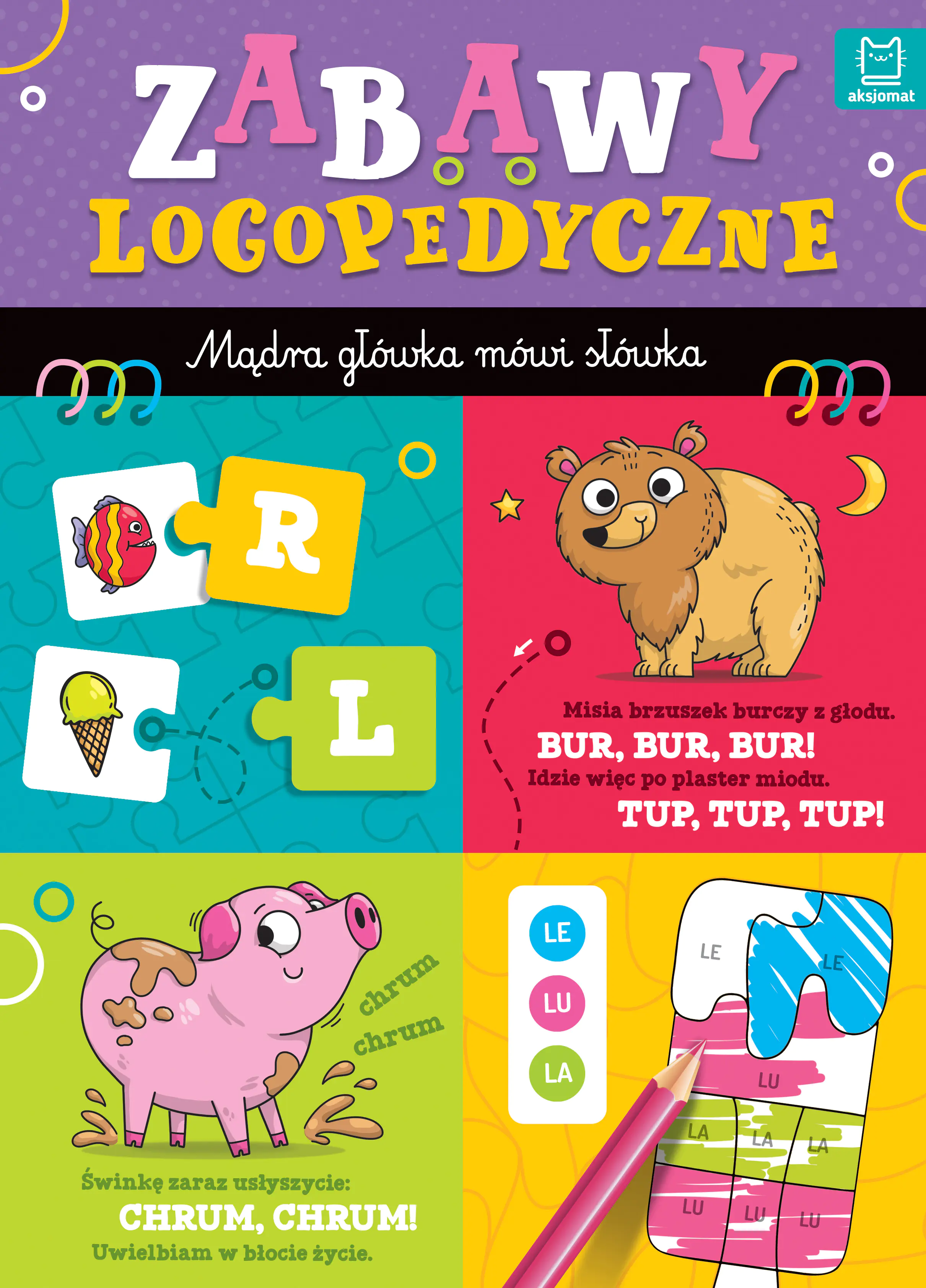 Książka - Zabawy logopedyczne przedszkolaka. Mądra główka mówi słówka