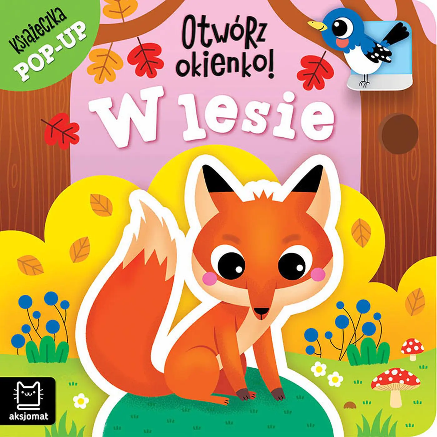 Książka - Otwórz okienko  W lesie. Książeczka pop-up