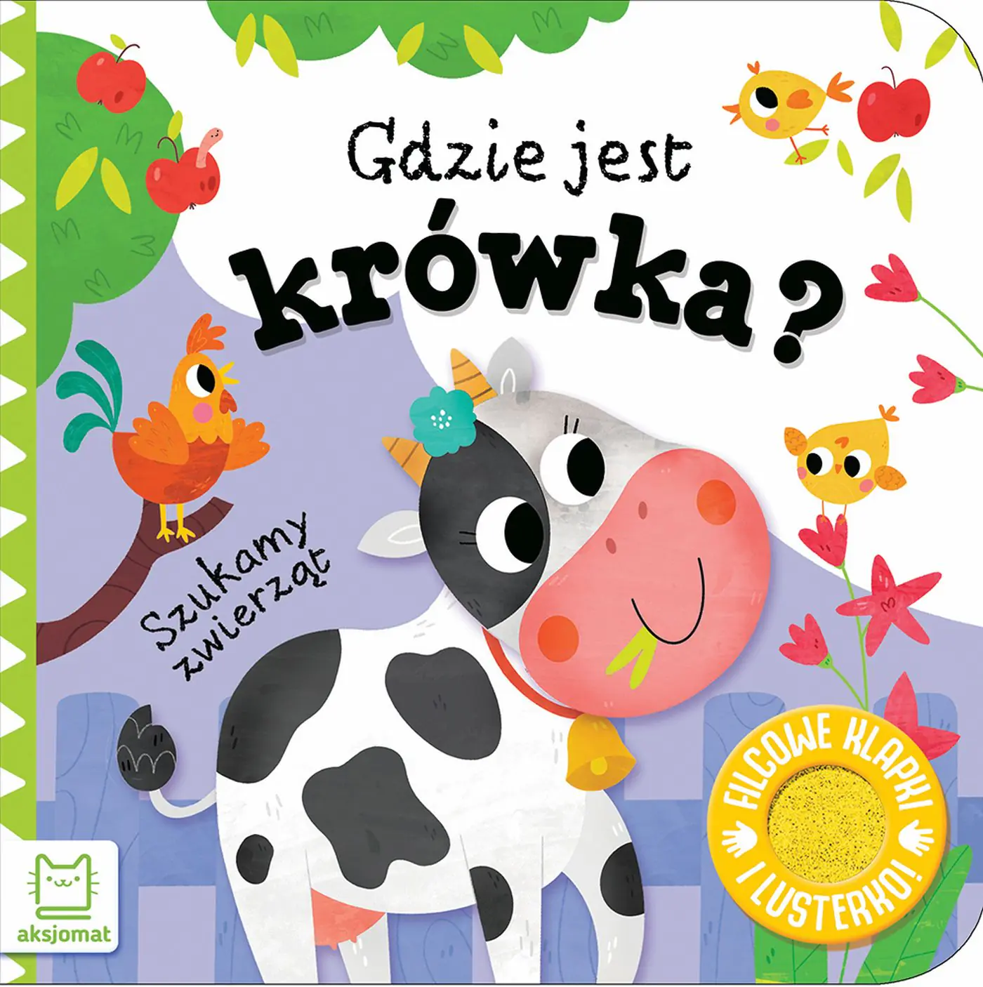 Książka - Szukamy zwierząt. Gdzie jest krówka  Filcowe klapki i lusterko