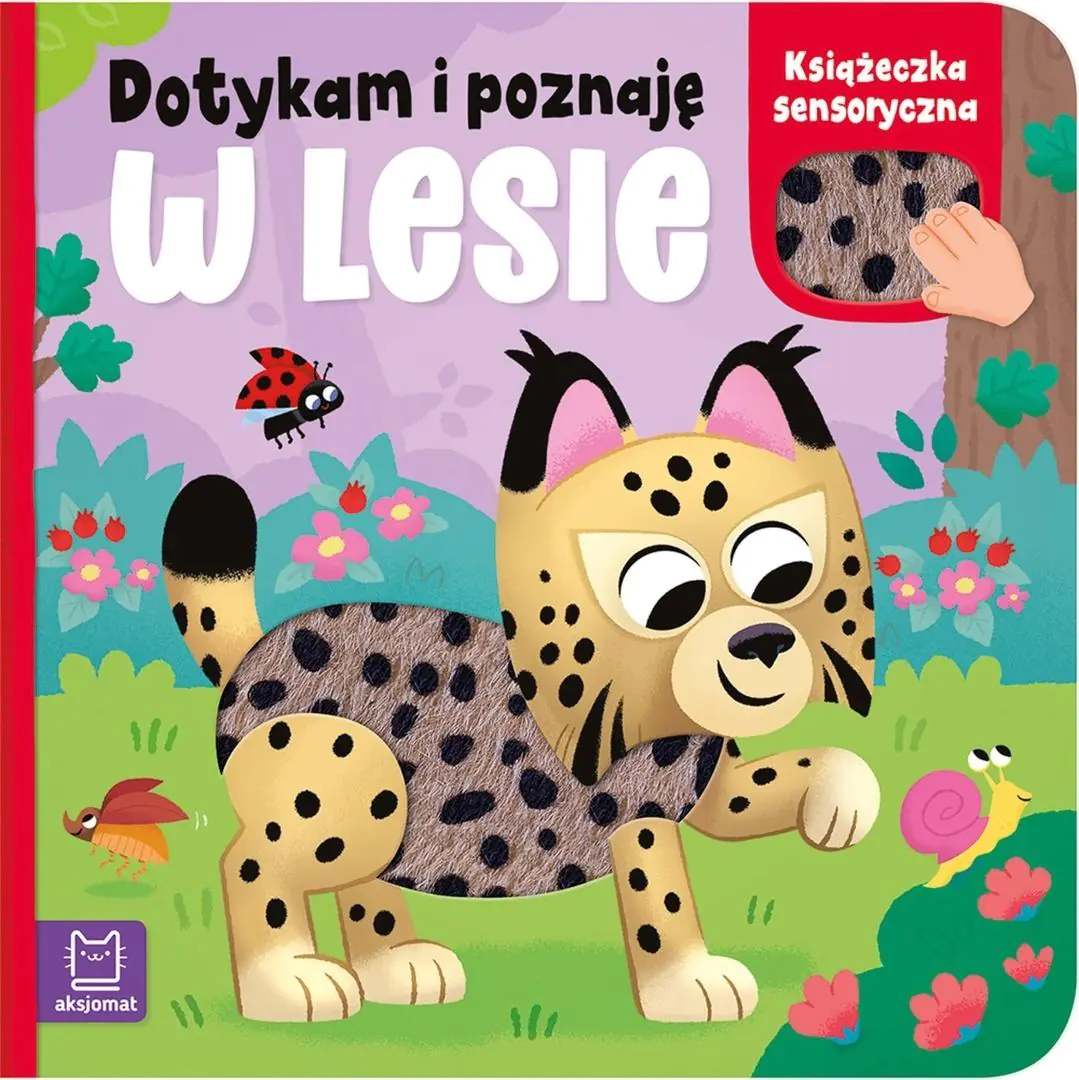 Książka - Dotykam i poznaję. W lesie. Książeczka sensoryczna